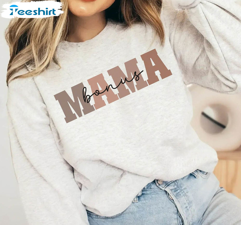 Bonus Mama Sweatshirt, Step Mom Crewneck Unisex Hoodie