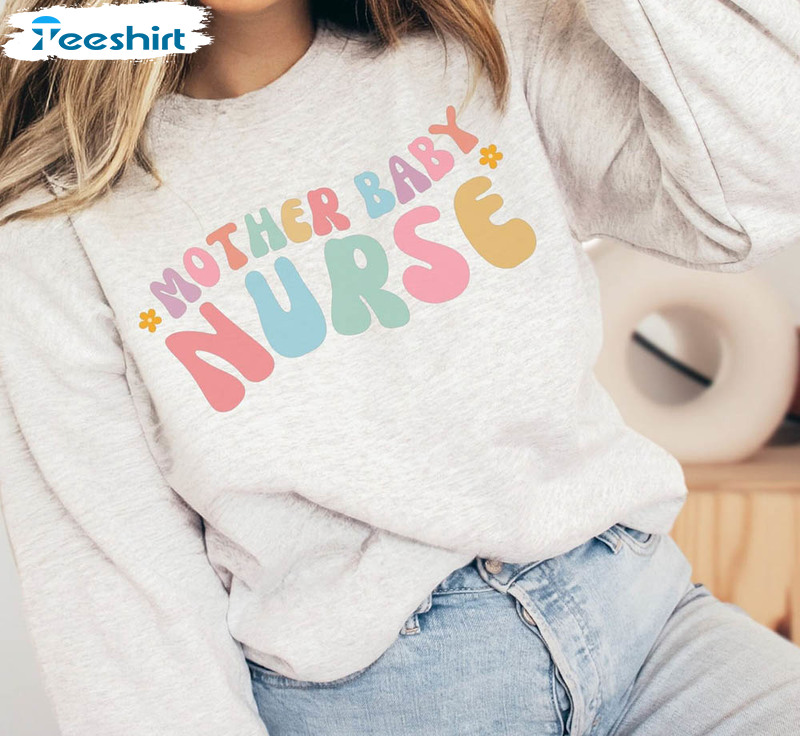Mother Baby Nurse Vintage Shirt, Postpartum Nurse Crewneck Unisex Hoodie