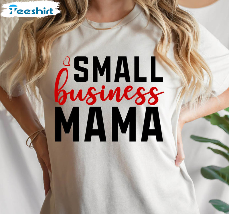 Small Business Mama Vintage Shirt, Local Business Crewneck Unisex T-shirt