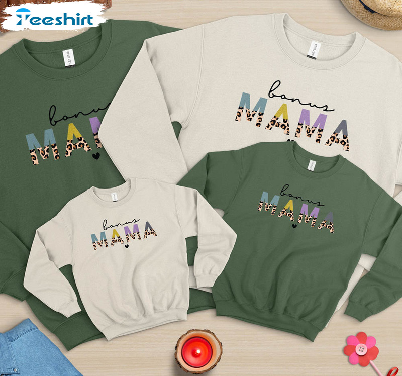 Bonus Mom Step Mom Shirt, Mothers Day Crewneck Unisex T-shirt