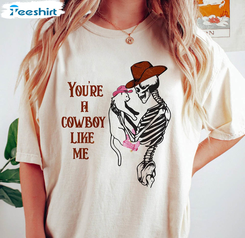 Skeleton And Cat You're A Cowboy Like Me Shirt, Retro Western Unisex Hoodie Unisex T-shirt