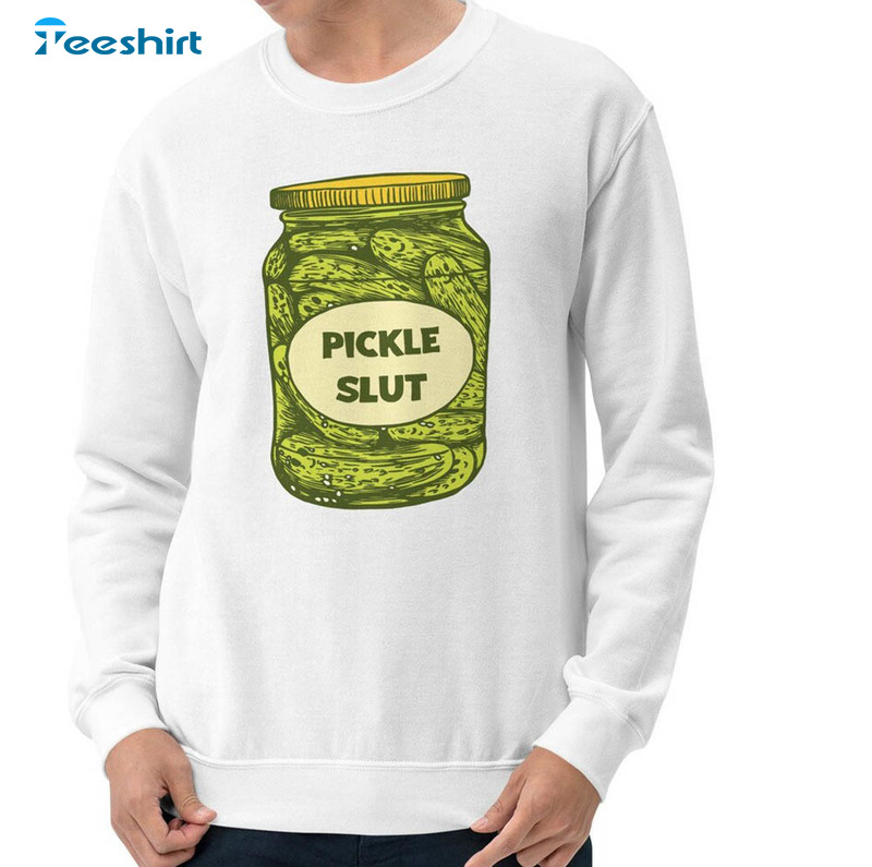 Pickle Slut Sweatshirt, Pickle Slut Pickle Art Pickle Print Crewneck Unisex Hoodie