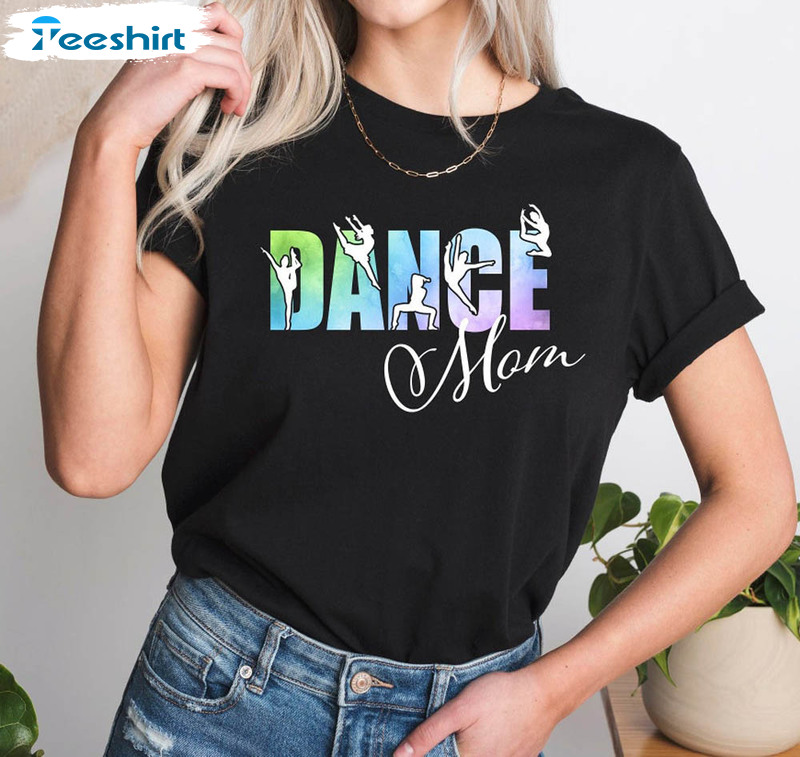 Dance Mom Funny Shirt, Mom Dancer Teacher Long Sleeve Tee Tops