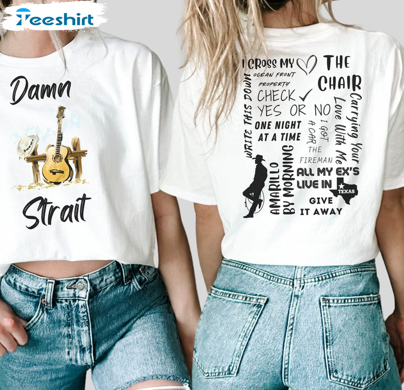 Damn Strait Shirt, White Cowboy Unisex T-shirt Short Sleeve