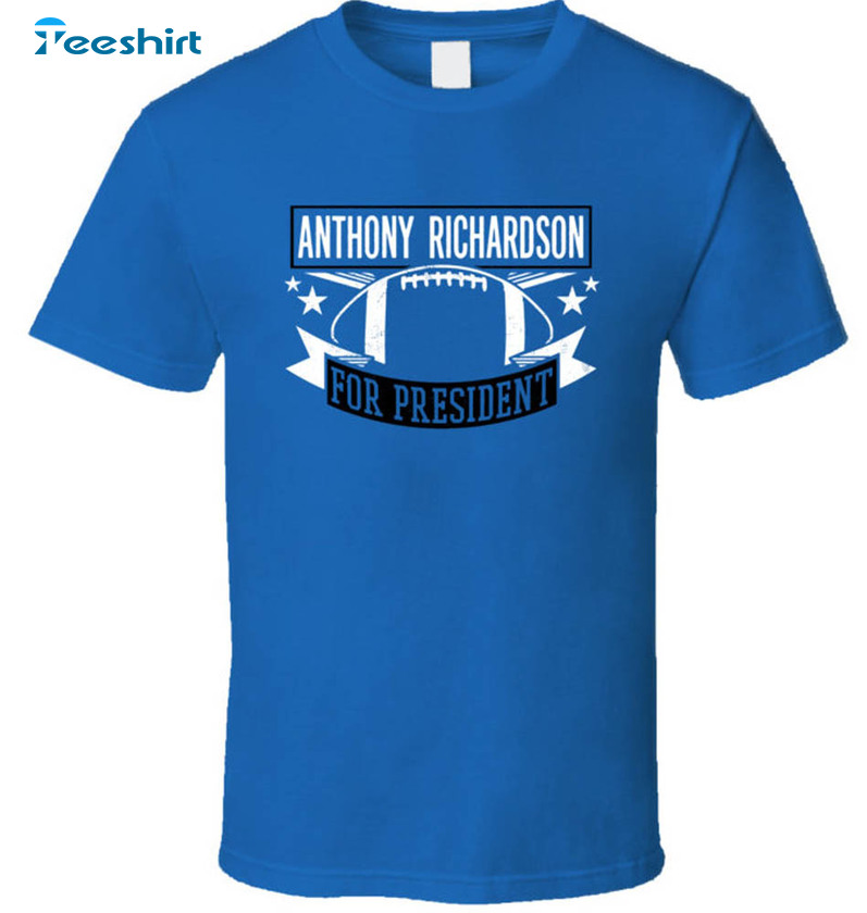 Anthony Richardson For President Shirt, Indianapolis Football Crewneck Unisex Hoodie