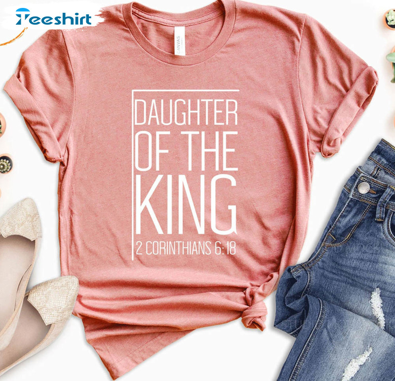 Daughter Of The King Christian Shirt, Religious Unisex Hoodie Long Sleeve