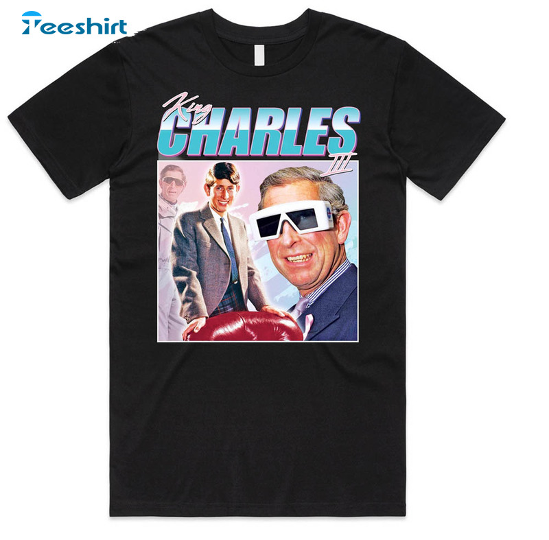 King Charles Iii 3rd The Third Homage Shirt, Vintage King Charles III ...