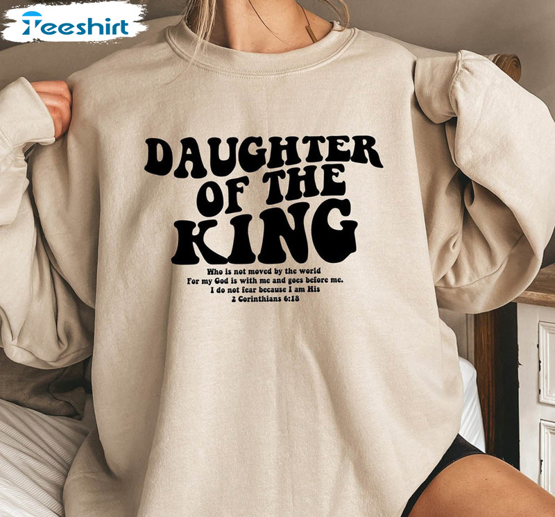 Daughter Of The King Sweatshirt, Bible Verse Unisex Hoodie Crewneck