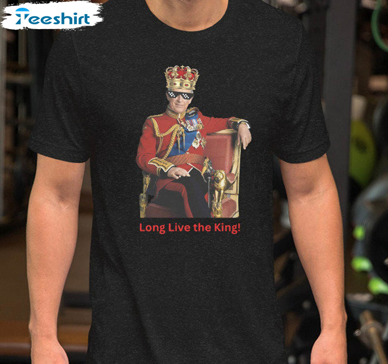 Long Live The King Shirt, King Charles Coronation Short Sleeve Unisex T-shirt