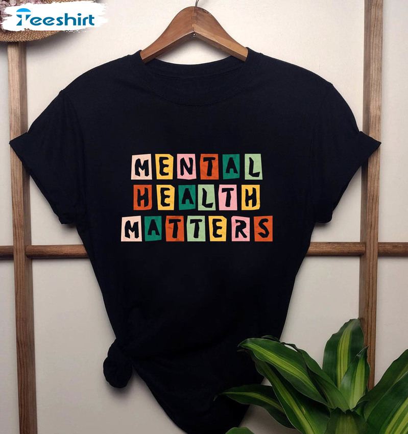 Mental Health Matters Shirt, Anxiety Sweater Unisex Hoodie