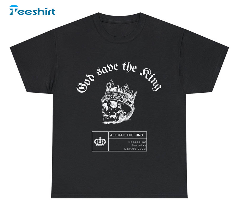 God Save The King Shirt, King Coronation Long Sleeve Tee Tops