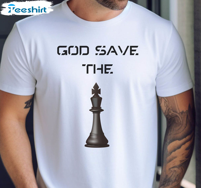 God Save The King Shirt, Chess Player Sweatshirt Unisex Hoodie