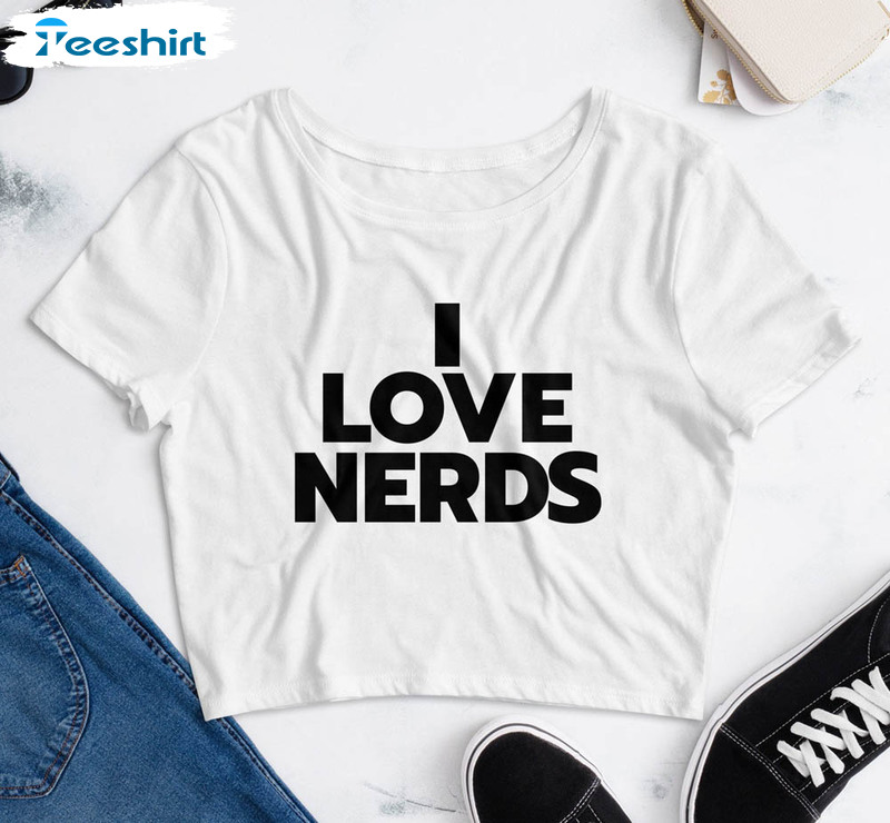 I Love Nerds Kim Kardashian Summer Shirt