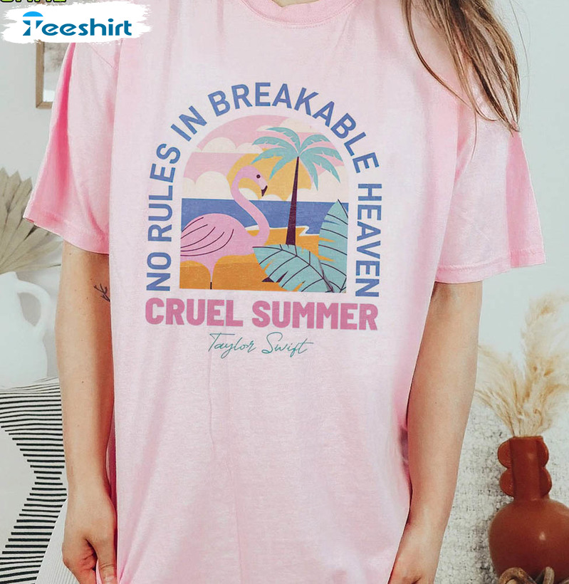 No Rules In Breakable Heaven Cruel Summer Shirt