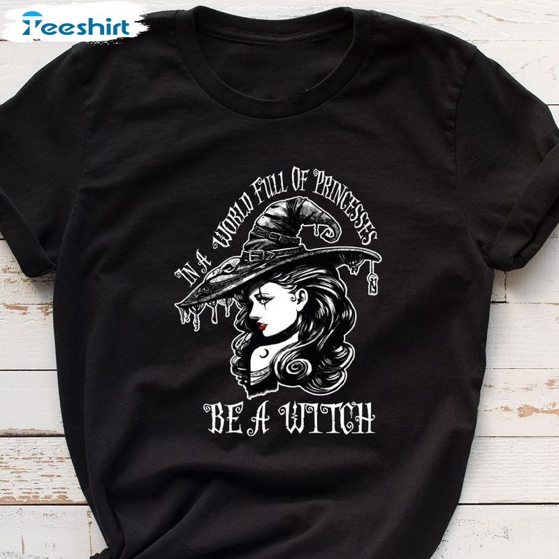 Be A Witch T-Shirt For Girl, Cool Halloween Witch Sweatshirt, Fall Season Tee Tops