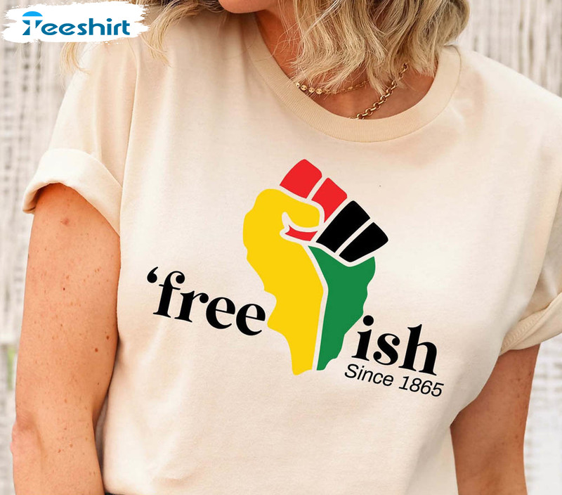 Black Lives Matter Free Ish Since 1865 Shirt