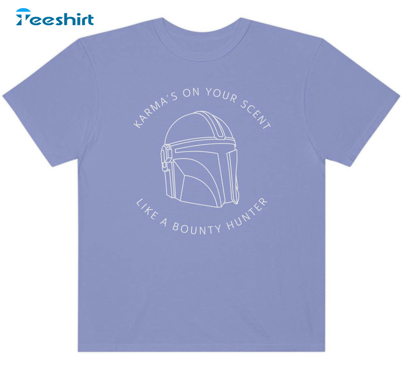 Karma Is A Bounty Hunter Funny Shirt