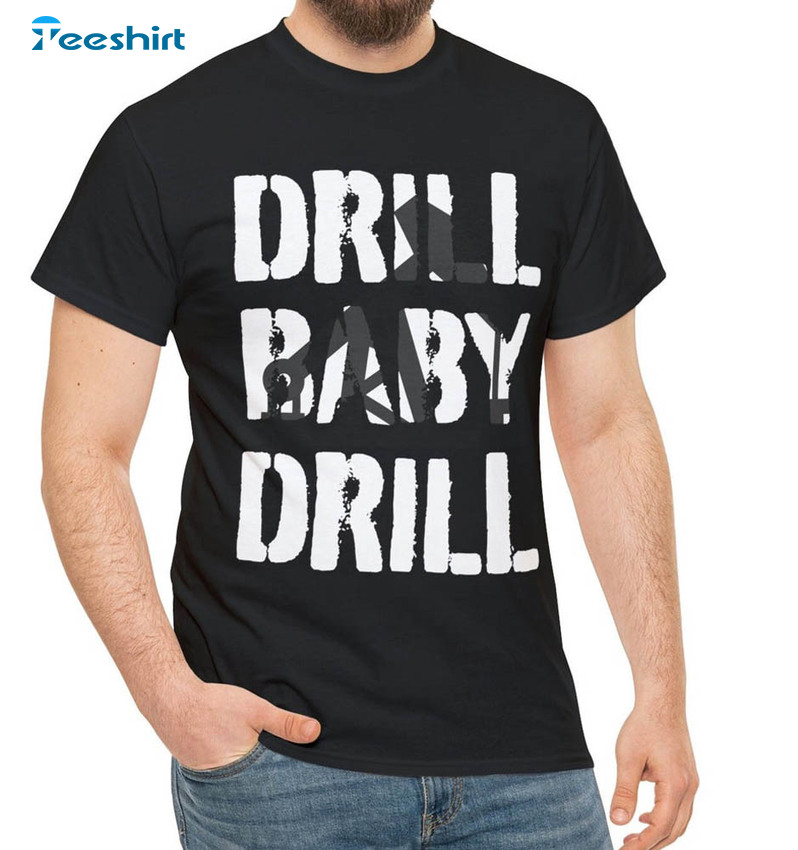 Drill Baby Drill Oil Vintage Shirt