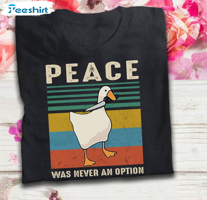 Gaming Gamer Goose Peace Was Never An Option Vintage Shirt