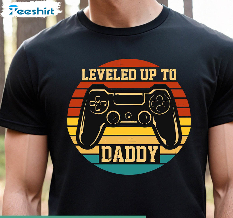 Leveled Up To Daddy Dad To Be Shirt