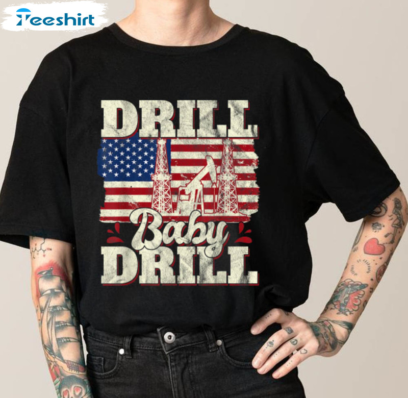 Drill Baby Drill Oil American Flag Shirt