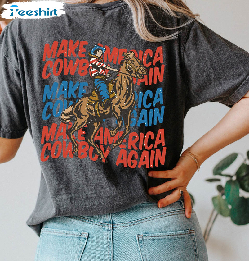 Make America Cowboy Again Western 4th Of July Shirt