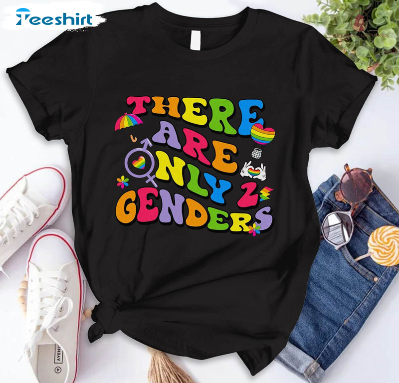 There Are Only 2 Genders Lgbtq Rebel Shirt