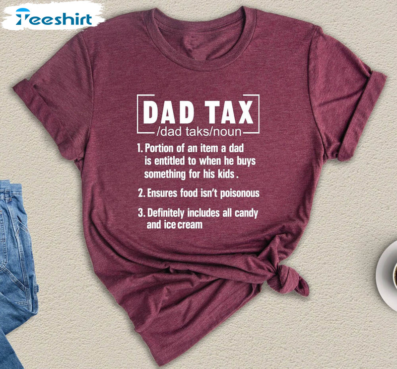 Dad Tax Definition Shirt Gift For Fathers Day