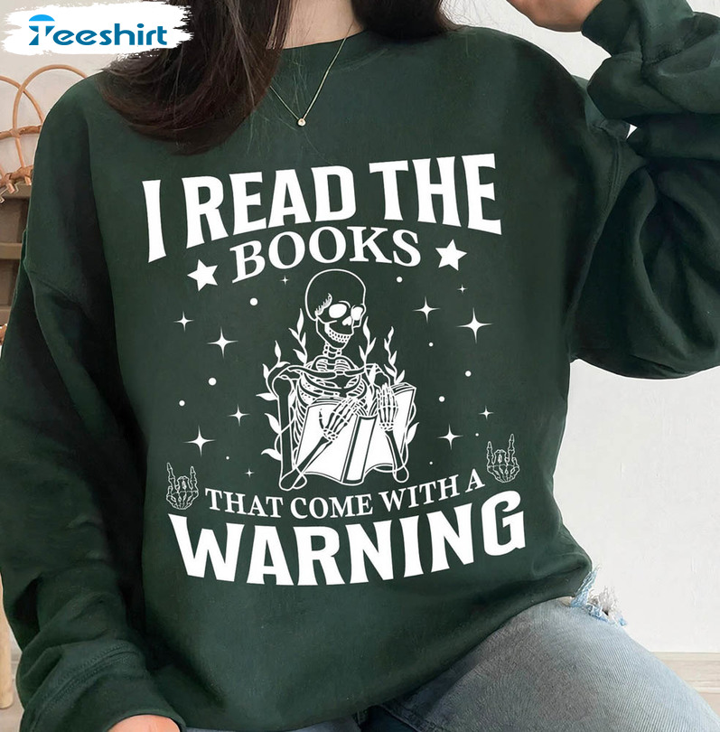 I Read The Book That Come With A Warning Book Lover Shirt