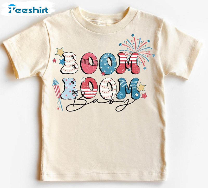 Boom Baby 4th Of July Freedom Day Shirt