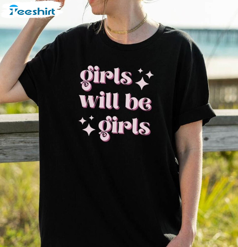 Girls Will Be Girls Girl Power Vintage Shirt