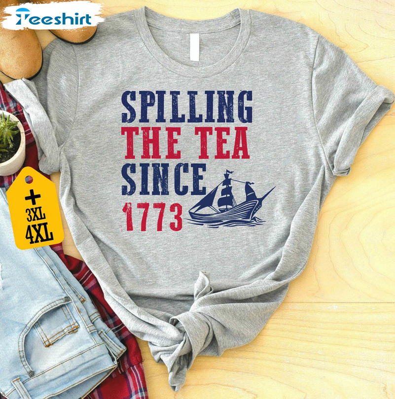 Spilling The Tea Since 1773 History Teacher Shirt