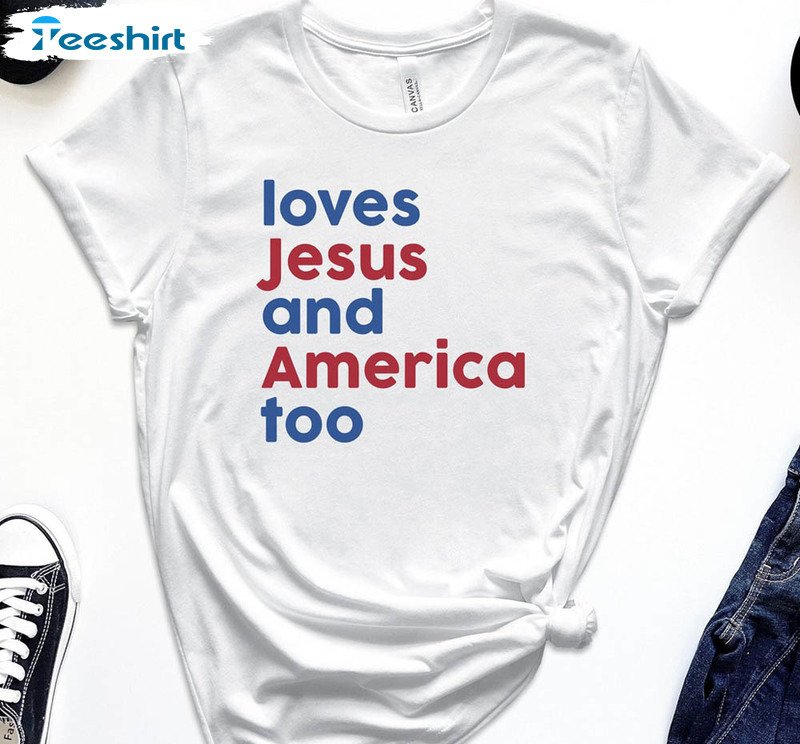 Loves Jesus And America Too Cute Song Lyrics Usa Shirt