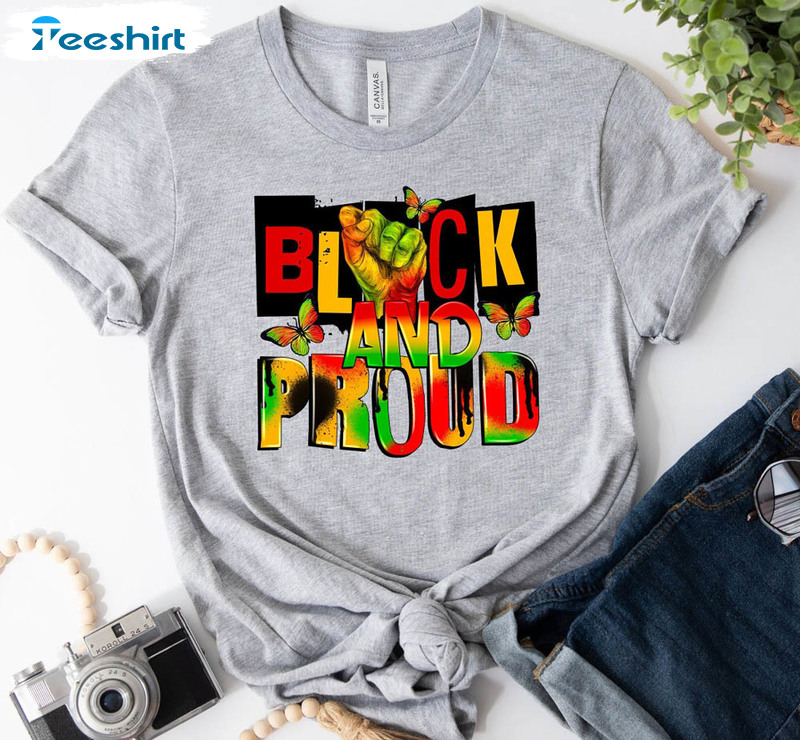 Black And Proud Black Lives Matter Shirt