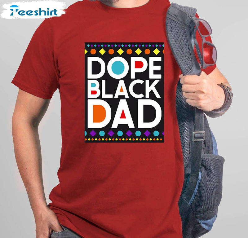 Dope Black Dad African American Dad Shirt