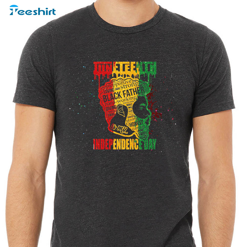 Juneteenth Black Father Independence Day Shirt