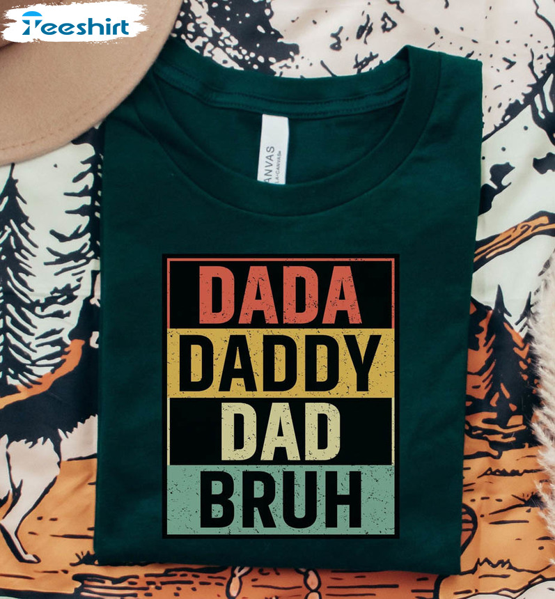 Dada Daddy Dad Bruh Vintage Shirt For Dad
