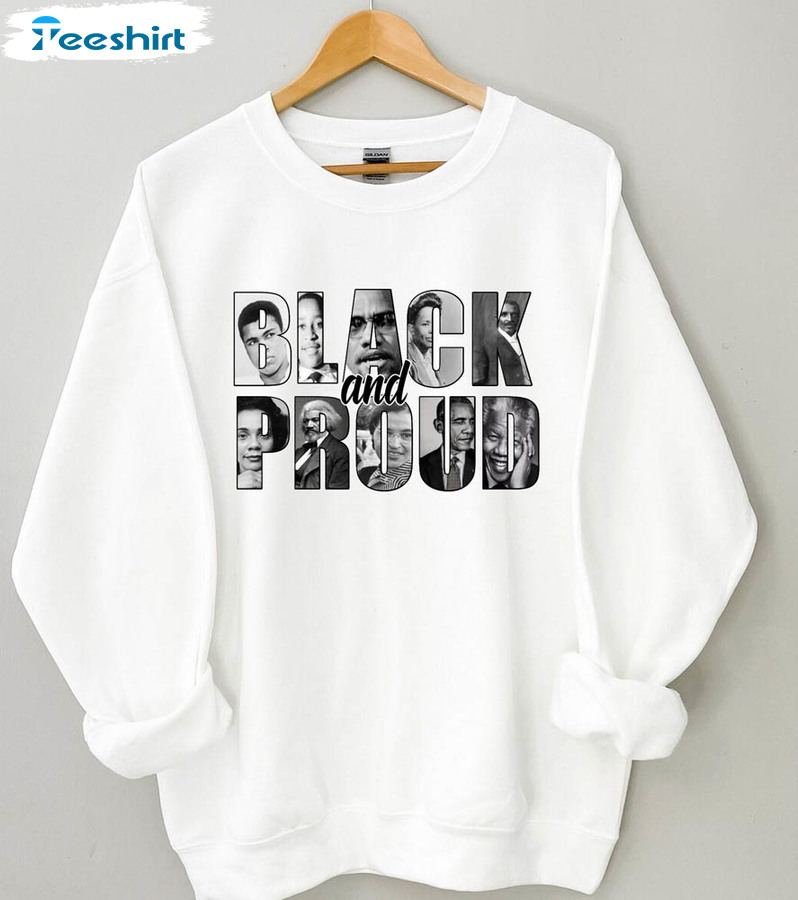 Black And Proud Black History Month Shirt