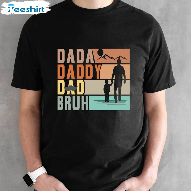 Dada Daddy Dad Bruh Shirt For Sarcastic Dad
