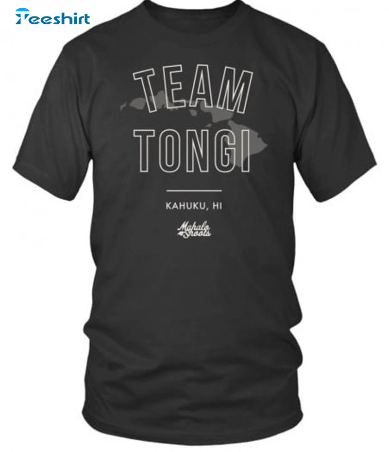 Team Tongi Kahuku Hi Iam Tongi Shirt