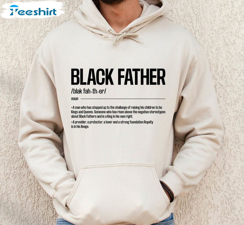 Black Father Inspirational Dad Shirt