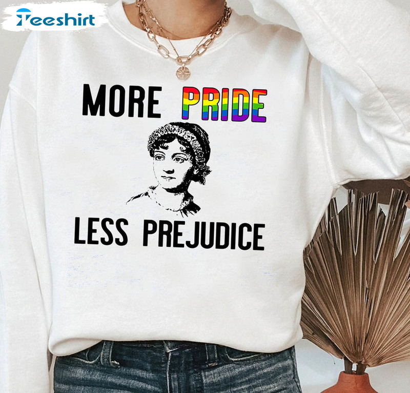 More Pride Less Prejudice Pride Month Lesbian Shirt