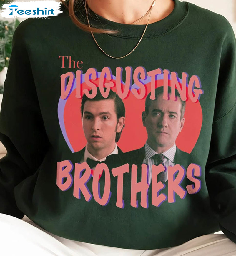 Disgusting Brothers Movie Roy Tom And Greg Cousin Trendy Shirt