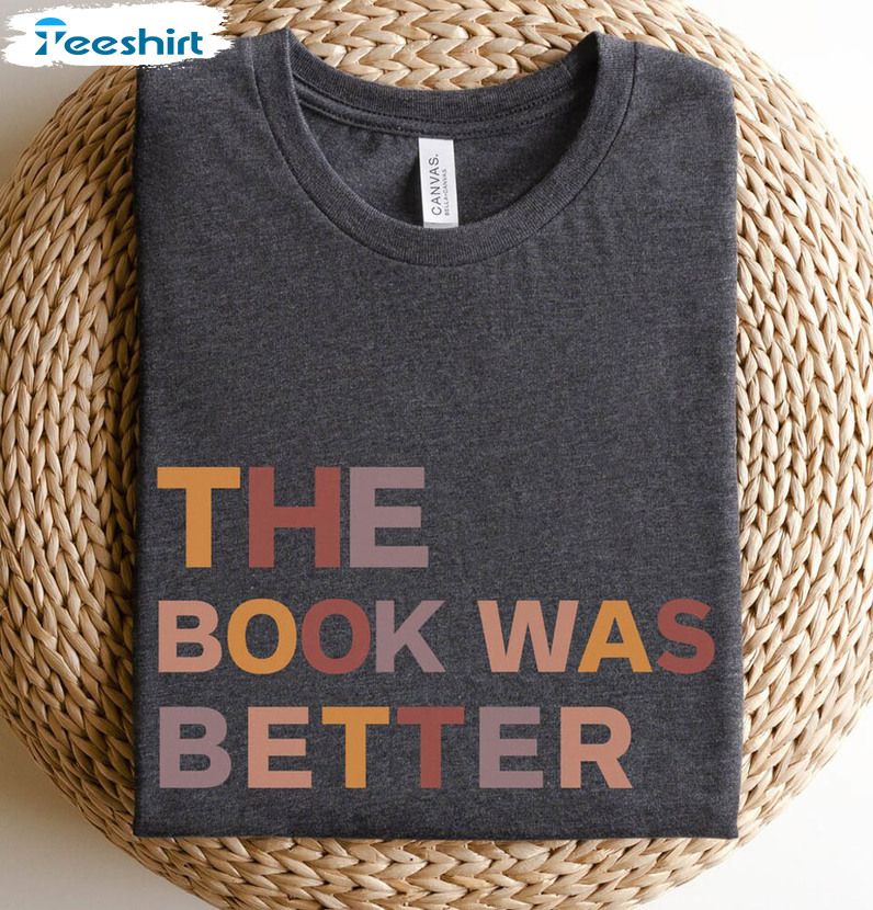 The Book Was Better English Teacher Shirt