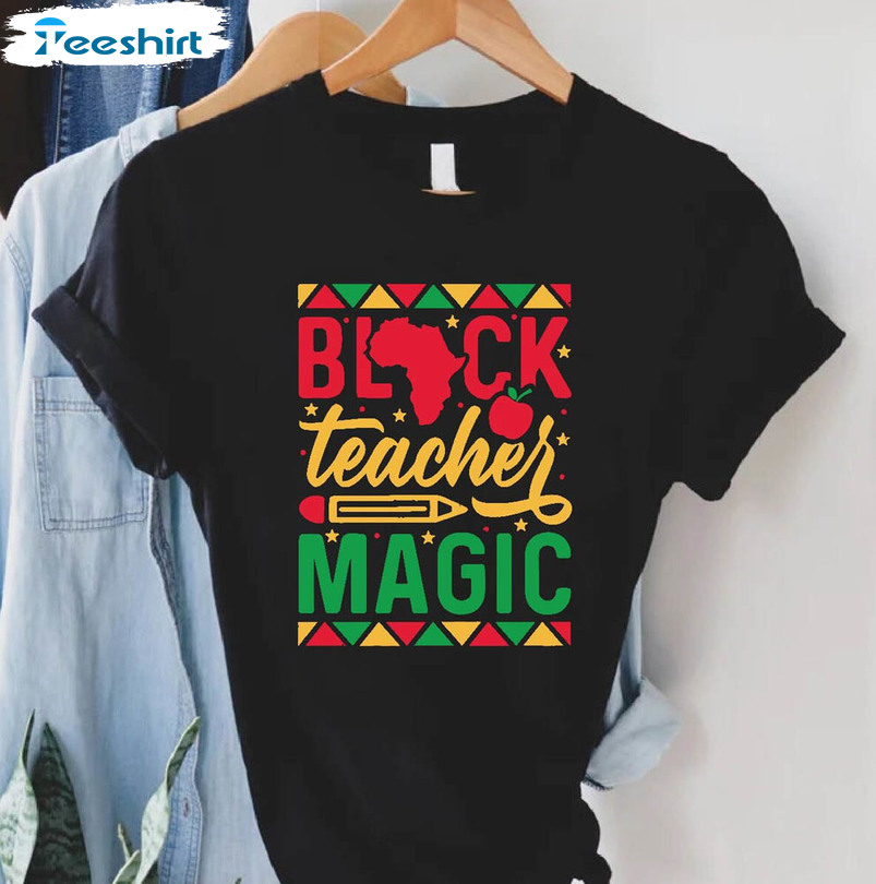 Black Teacher Magic African American Shirt