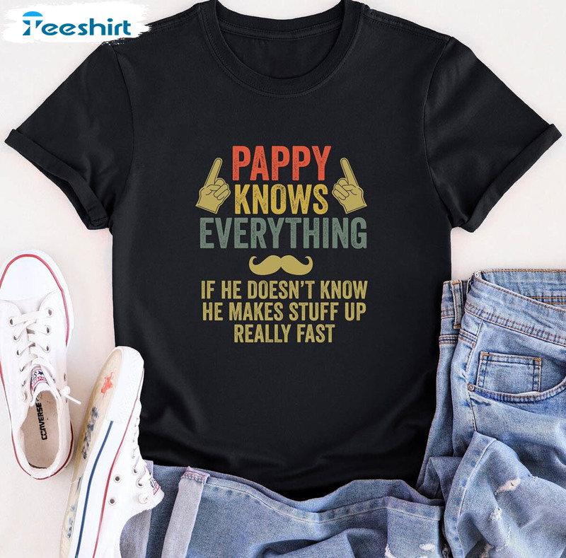 Pappy Knows Everything Vintage Shirt