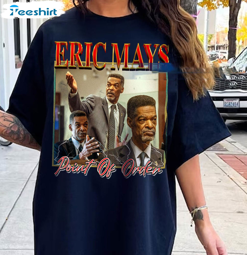 Eric Mays Point Of Order Funyn Shirt