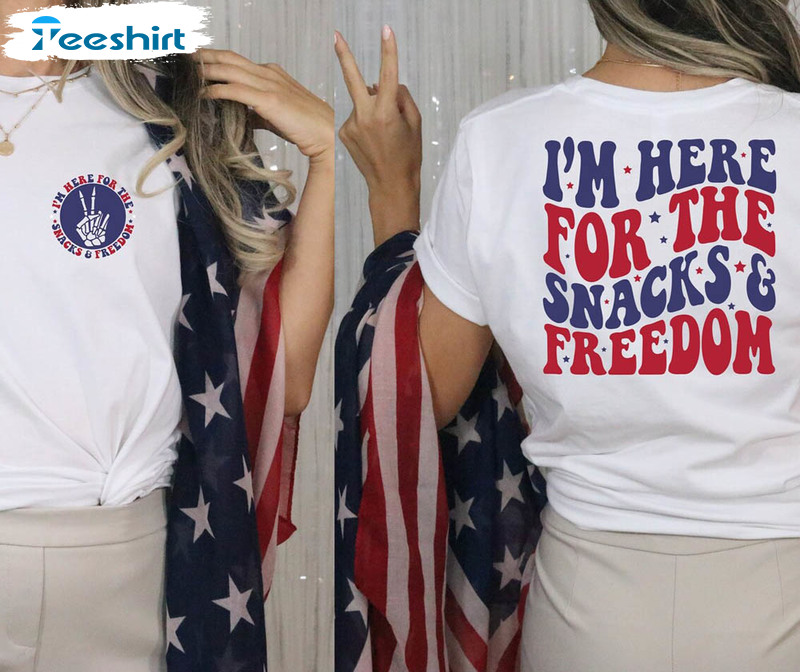 I'm Here For The Snacks And Freedom Retro 4th Of July Shirt