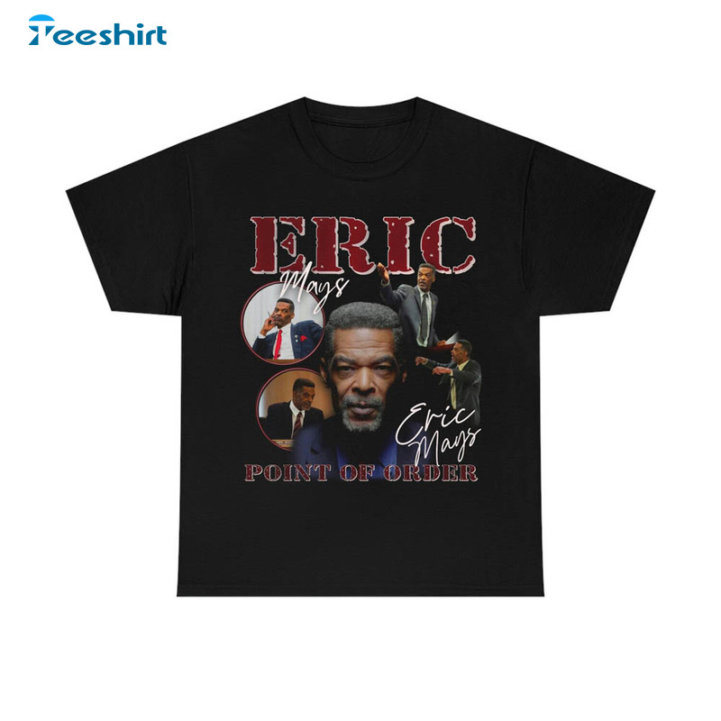 Eric Mays Point Of Order Shirt