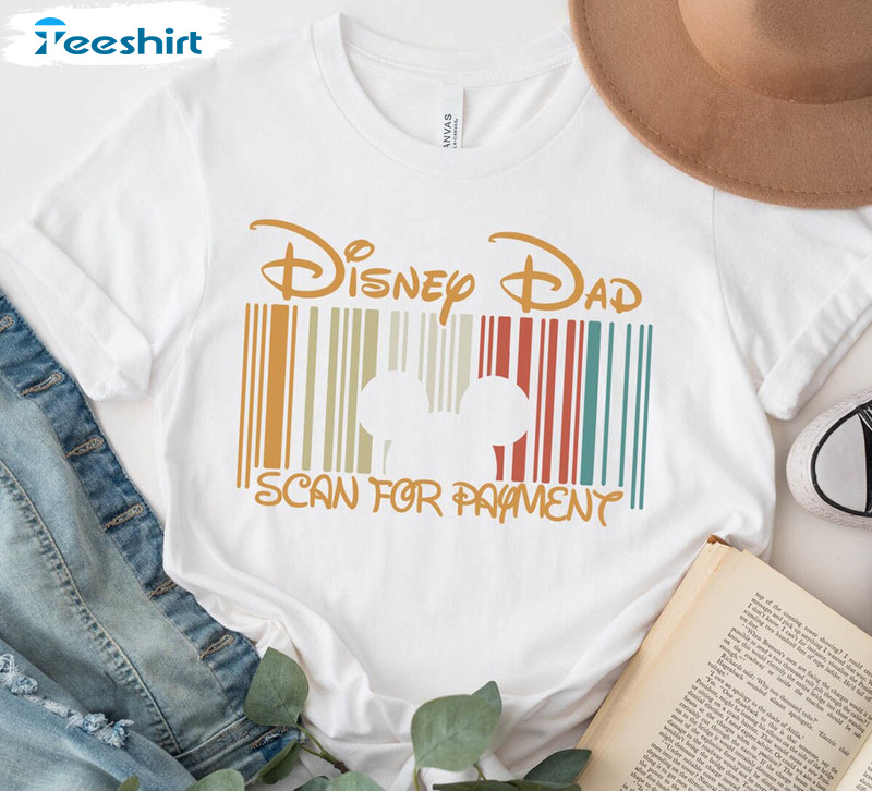 Disney Dad Scan For Payment Shirt Gift Fathers Day